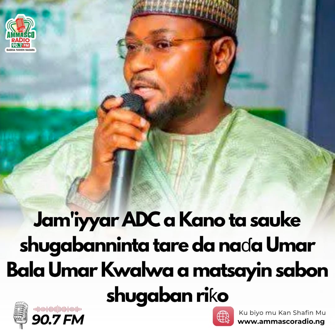 Jam'iyyar ADC a Kano ta sauke shugabanninta tare da naɗa Umar Bala Umar Kwalwa a matsayin sabon shugaban riƙo.