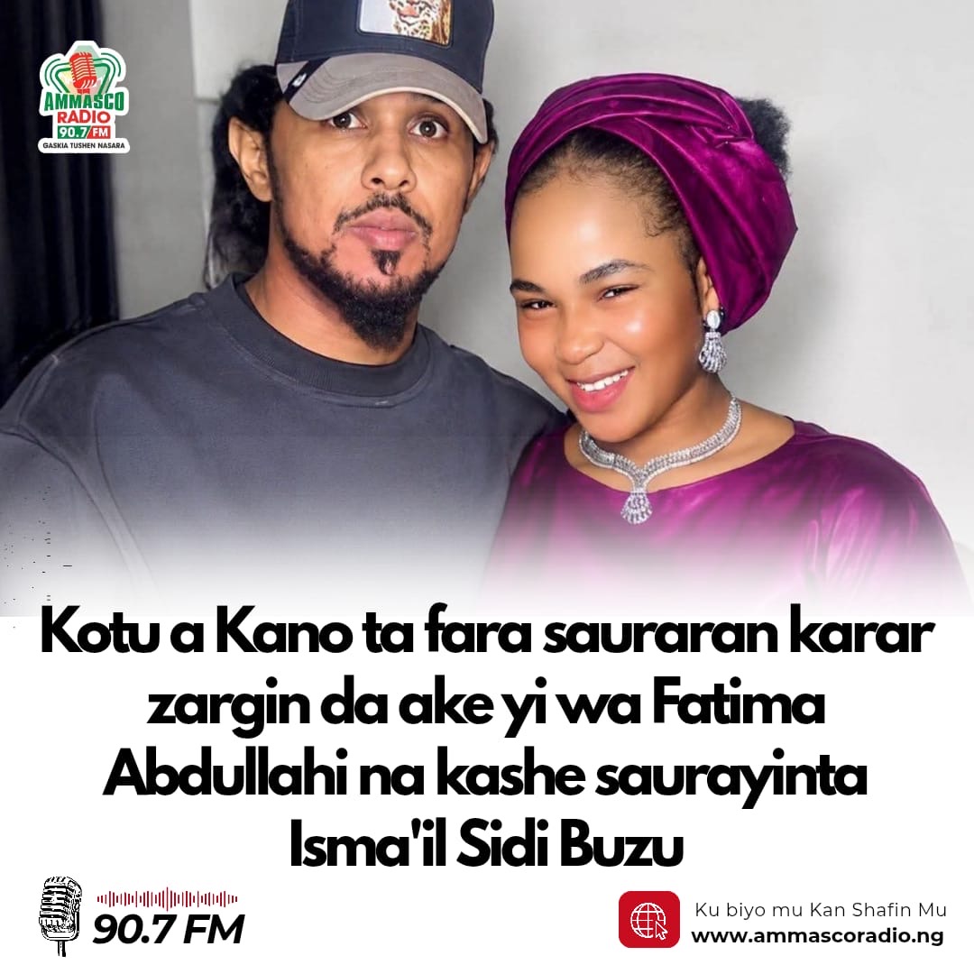Kotu a Kano ta fara sauraran karar zargin da ake yi wa Fatima Abdullahi na kashe saurayinta Isma'il sidi Buzu