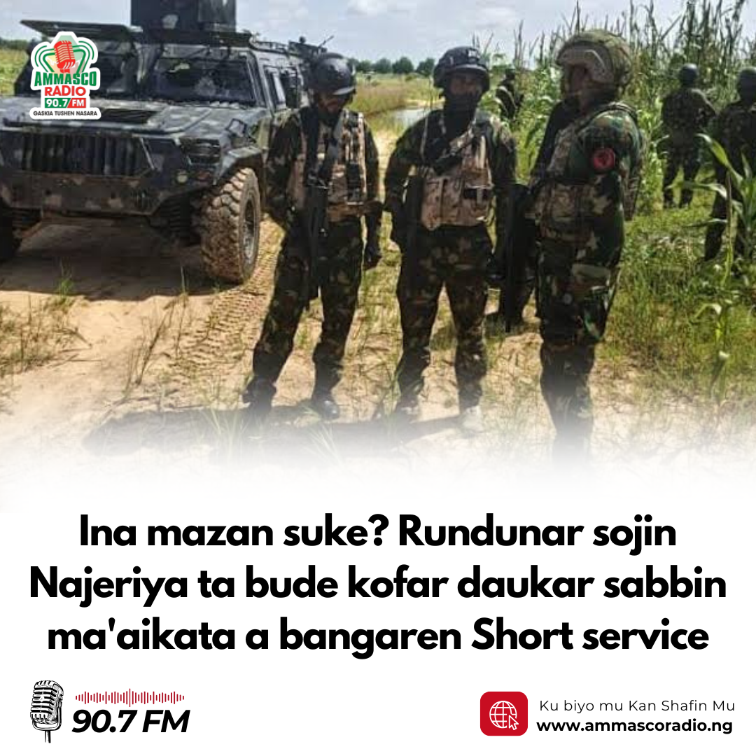 Rundunar sojin Najeriya ta bude kofar daukar sabbin ma'aikata a bangaren Short service